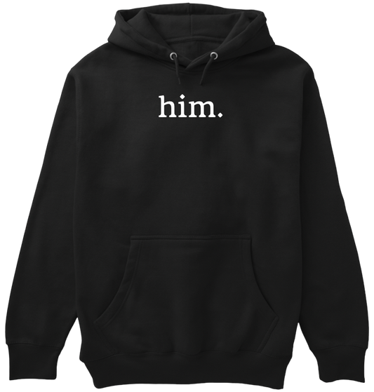 Him. Black Hoodie